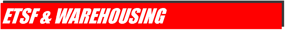 Text Box: ETSF & warehousing