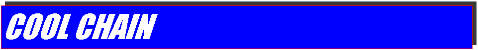 Text Box: Cool chain